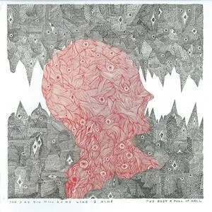 One day you will ache like I ache